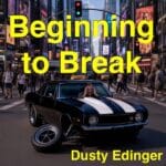Dusty Edinger zeigt mit „Beginning to Break“, wie hörbar Beziehungen Risse bekommen (Musikplaylist) [ Alternative Rock | Pop Rock | Power Pop ]